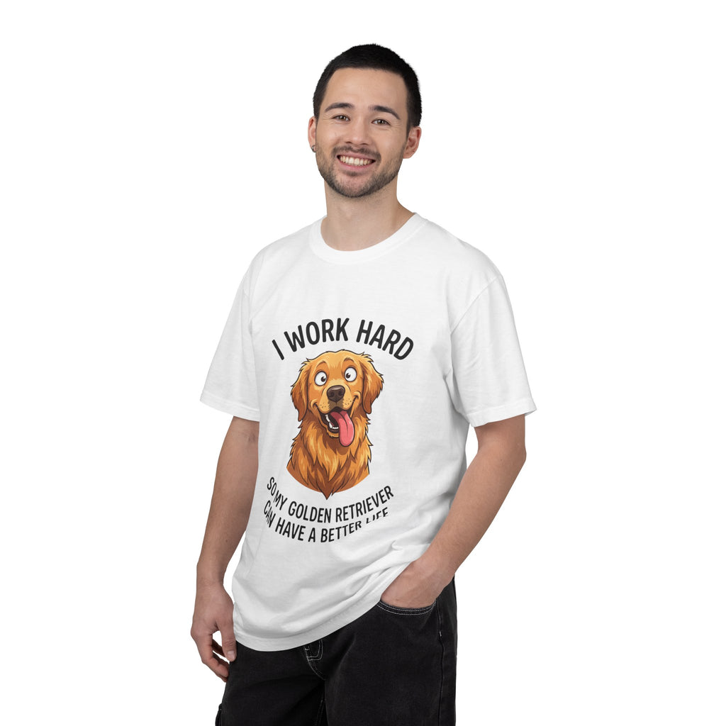 Golden Retriever T-Shirt - "I Work Hard So My Golden Retriever Can Have a Better Life" Cute Dog Lover Tee